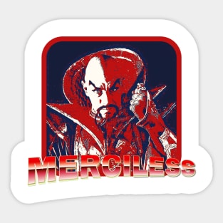 Mirciless Sticker